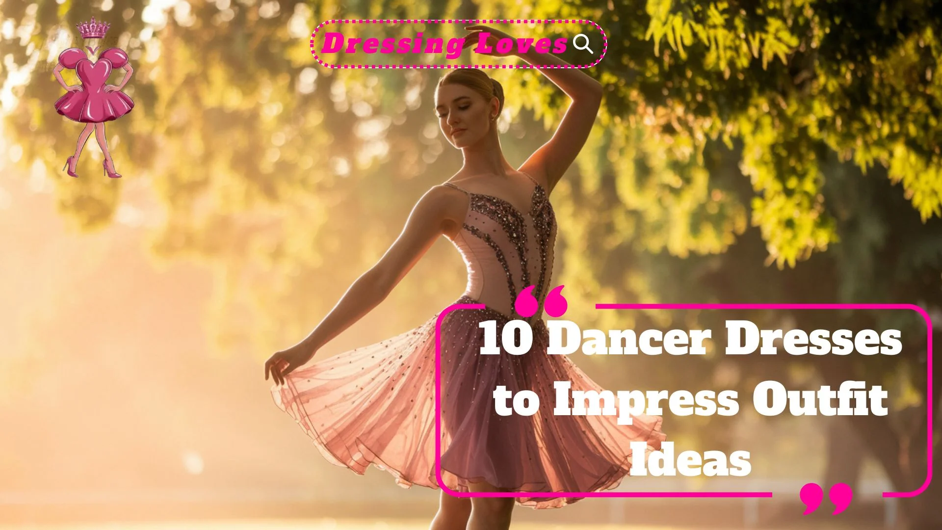 Dancer Dresses to Impress Outfit Ideas