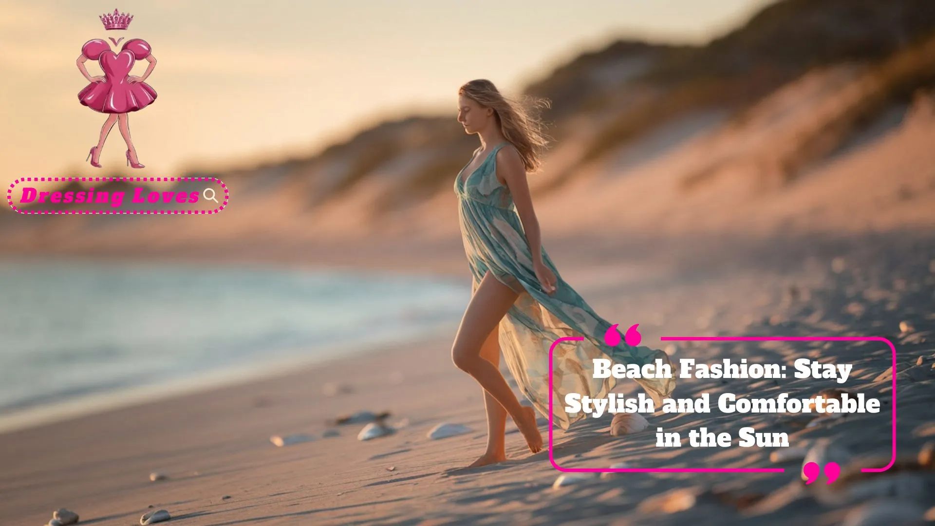 Beach Fashion: Stay Stylish and Comfortable in the Sun